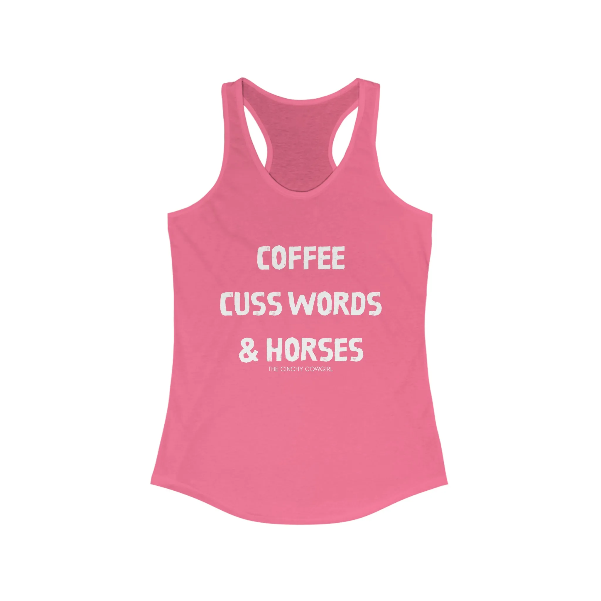 Coffee, Cuss Words, & Horses Racerback Tank