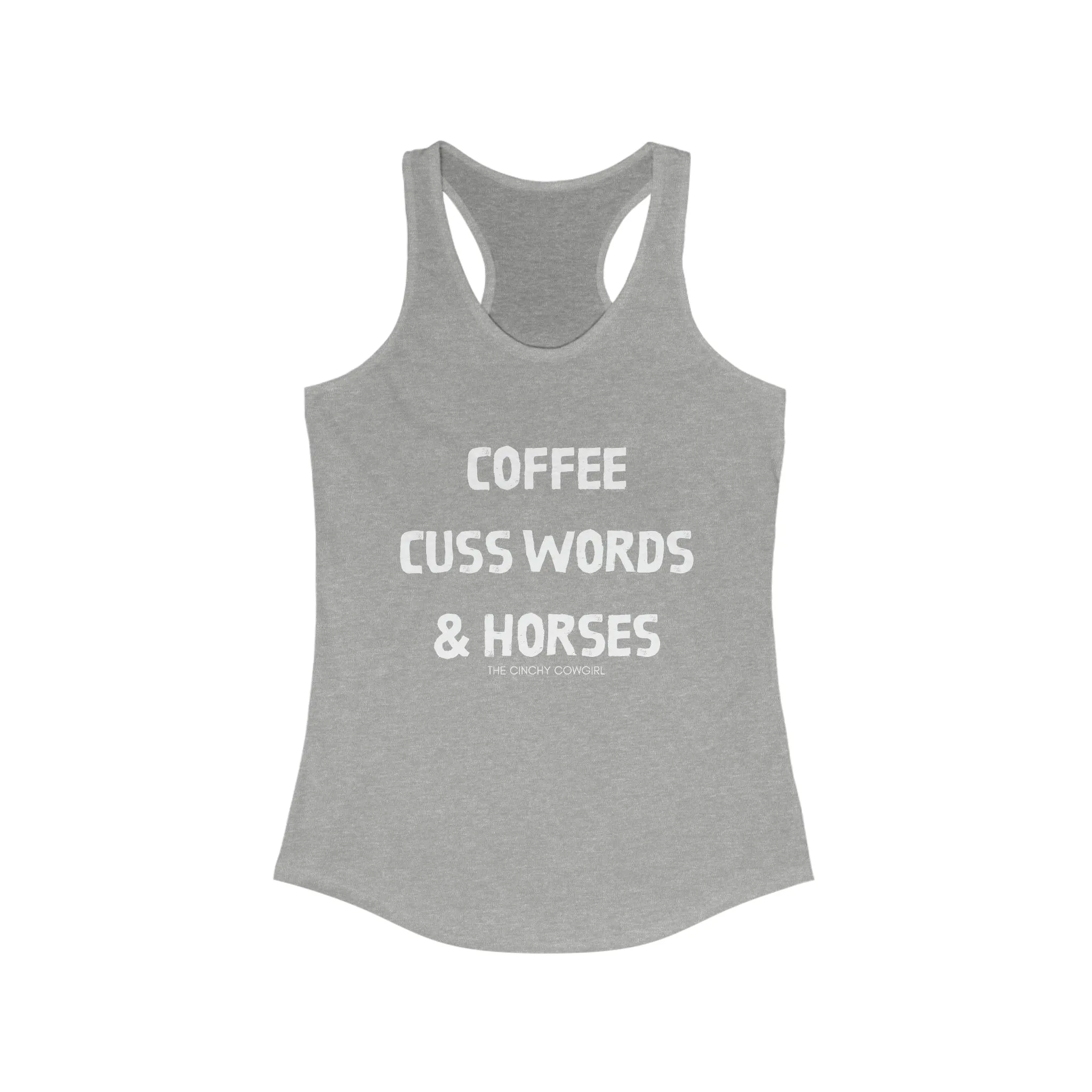 Coffee, Cuss Words, & Horses Racerback Tank